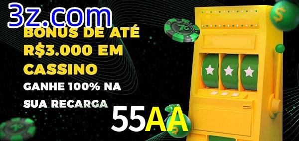 55AA melhor bônus de depósito